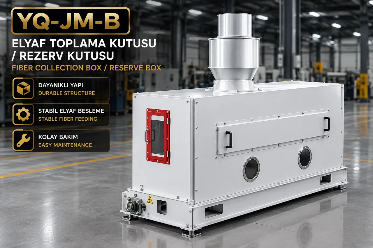YAFES ALEMİN MAKİNA YQ-JM-B · Fibre Collection / Reserve Box